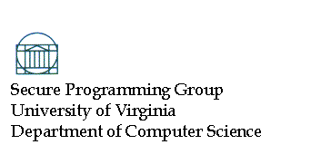 Text Box: 
     Secure Programming Group
University of Virginia 
Department of Computer Science

     